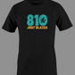 810 Just Blazed Area Code Shirts
