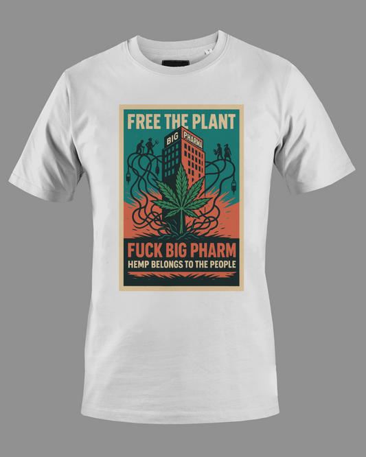 Free The Plant- F^^K Big Pharm